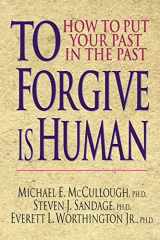 9780830816835-0830816836-To Forgive Is Human: How to Put Your Past in the Past