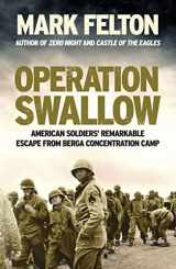 9781785785771-178578577X-Operation Swallow: American Soldiers’ Remarkable Escape From Berga Concentration Camp
