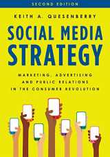 9781538101353-1538101351-Social Media Strategy: Marketing, Advertising, and Public Relations in the Consumer Revolution