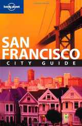 9781741046762-1741046769-Lonely Planet San Francisco: City Guide (LONELY PLANET CITY GUIDES)
