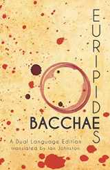 9781940997131-1940997135-Euripides' Bacchae: A Dual Language Edition