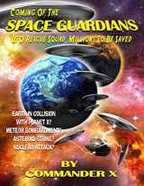 9781606111529-1606111523-Coming Of The Space Guardians - UFO Rescue Squad, Millions To Be Saved
