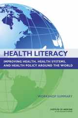 9780309284844-0309284848-Health Literacy: Improving Health, Health Systems, and Health Policy Around the World: Workshop Summary