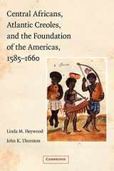 9780521779227-0521779227-Central Africans, Atlantic Creoles, and the Foundation of the Americas, 1585–1660