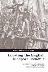 9781781381120-1781381127-Locating the English Diaspora, 1500-2010 (Migrations and Identities, 1)