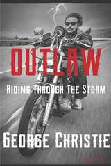 9781667836829-166783682X-Outlaw Riding Through The Storm