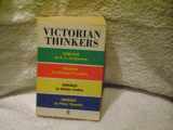 9780192831040-0192831046-Victorian Thinkers: Carlyle, Ruskin, Arnold, Morris (Past Masters)