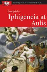 9781107601161-1107601169-Euripides: Iphigeneia at Aulis (Cambridge Translations from Greek Drama)