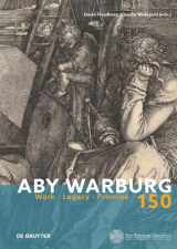 9783110612561-3110612569-Aby Warburg: Work - Legacy - Promise