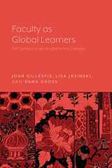 9781643150192-1643150197-Faculty as Global Learners: Off-Campus Study at Liberal Arts Colleges