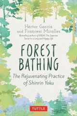 9784805316009-4805316004-Forest Bathing: The Rejuvenating Practice of Shinrin Yoku