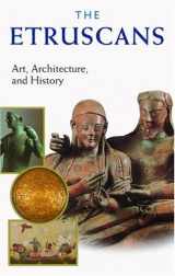 9780892367535-0892367539-The Etruscans: Art, Architecture, and History
