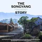 9783038601869-3038601861-The Songyang Story: Architectural Acupuncture as Driver for Socio-Economic Progress in Rural China. Projects by Xu Tiantian, DnA_Beijing