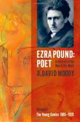 9780199215577-019921557X-Ezra Pound: Poet - A Portrait of the Man and His Work, Vol. 1: The Young Genius 1885-1920