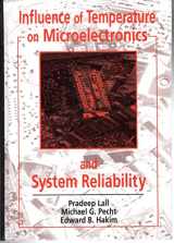 9780849394508-0849394503-Influence of Temperature on Microelectronics and System Reliability: A Physics of Failure Approach (Electronic Packaging)