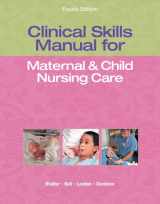 9780133145823-0133145824-Clinical Skills Manual for Maternal & Child Nursing Care