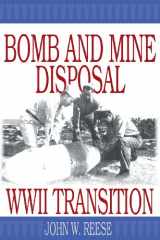 9781457522307-1457522306-Bomb and Mine Disposal: WWII Transition