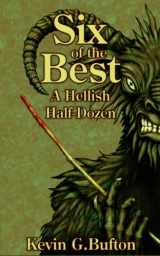 9781492365389-1492365386-Six of the Best: A Hellish Half-Dozen