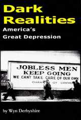 9781907444777-1907444777-Dark Realities: America's Great Depression