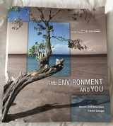 9781323418918-1323418911-THE ENVIRONMENT AND YOU, 2ND EDITION (CSN CUSTOM EDITION)