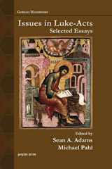 9781607241607-1607241609-Issues in Luke-Acts: Selected Essays