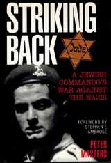 9780891416296-0891416293-Striking Back: A Jewish Commando's War Against the Nazis