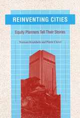 9781566392105-1566392101-Reinventing Cities: Equity Planners Tell Their Stories (Conflicts In Urban & Regional)