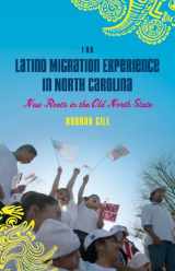 9780807871638-080787163X-The Latino Migration Experience in North Carolina: New Roots in the Old North State