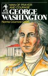 9780915134250-091513425X-George Washington: Man of Prayer and Courage (The Sowers)