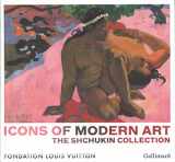 9782072760778-2072760771-Icons of Modern Art: The Shchukin Collection