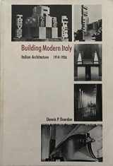 9780910413572-0910413576-Building Modern Italy, 1914-1936