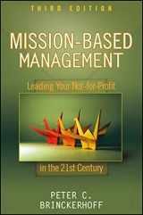 9780470553947-0470553944-Mission-Based Management: Leading Your Not-For-Profit in the 21st Century
