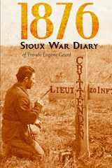 9781076506009-1076506003-1876 Sioux War Diary of Private Eugene Geant (Expanded, Annotated)
