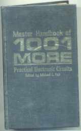 9780830688043-0830688048-Master Handbook of 1001 More Practical Electronic Circuits