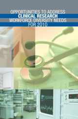 9780309092487-0309092485-Opportunities to Address Clinical Research Workforce Diversity Needs for 2010