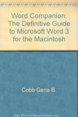 9780936767055-0936767057-Word Companion: The Definitive Guide to Microsoft Word 3 for the Macintosh