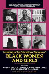 9781620367971-1620367971-Investing in the Educational Success of Black Women and Girls