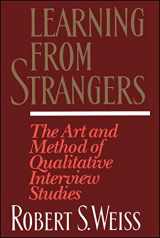 9780684823126-0684823128-Learning From Strangers: The Art and Method of Qualitative Interview Studies