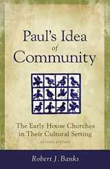 9780801045547-0801045541-Paul's Idea of Community: The Early House Churches in Their Cultural Setting