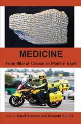 9781912676736-1912676737-Medicine: From Biblical Canaan to Modern Israel