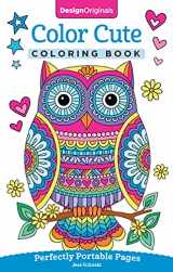 9781497202382-1497202388-Color Cute Coloring Book: Perfectly Portable Pages (On-the-Go Coloring Book) (Design Originals) Extra-Thick High-Quality Perforated Pages; Convenient 5x8 Size is Perfect to Take Along Wherever You Go