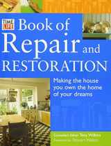 9780737003178-0737003170-Time Life Book of Repair and Restoration Making the house you own the home of your dreams