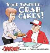 9780740726668-0740726668-Your Favorite...Crab Cakes! A Crankshaft collection