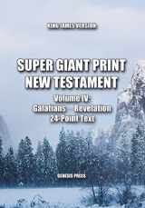 9781722791650-1722791659-Super Giant Print New Testament, Volume IV, Galatians-Revelation, KJV: 24-Point Text