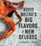 9781423641575-1423641574-Kevin Belton's Big Flavors of New Orleans