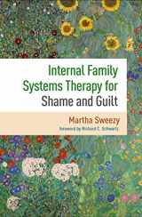 9781462552467-1462552463-Internal Family Systems Therapy for Shame and Guilt