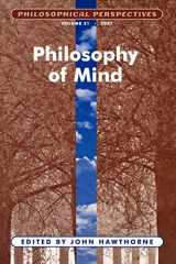 9781405184564-1405184566-Philosophy of Mind, Volume 21 (Philosophical Perspectives Annual Volume)