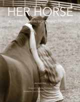 9780999243084-099924308X-Her Horse: A Celebration in Words and Pictures