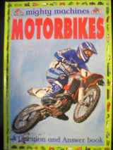 9780752546896-0752546899-Mighty Machines Motrbikes - A Question and Answer Book
