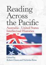 9781920899660-1920899669-Reading Across the Pacific: Australia-United States Intellectual Histories